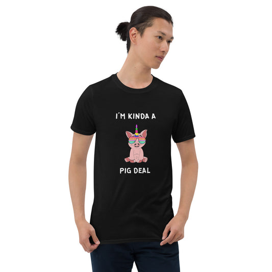 I'm Kinda A Pig Deal Short-Sleeve T-Shirt