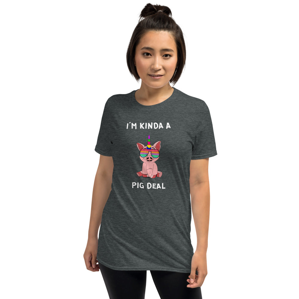 I'm Kinda A Pig Deal Short-Sleeve T-Shirt